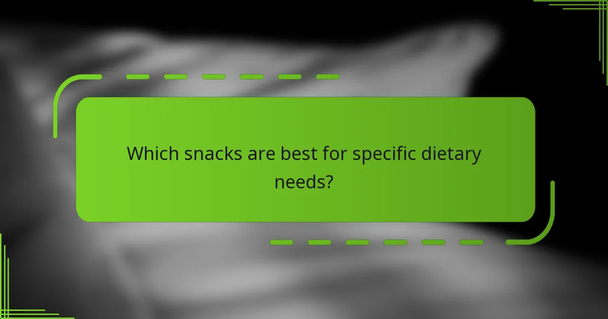 Which snacks are best for specific dietary needs?